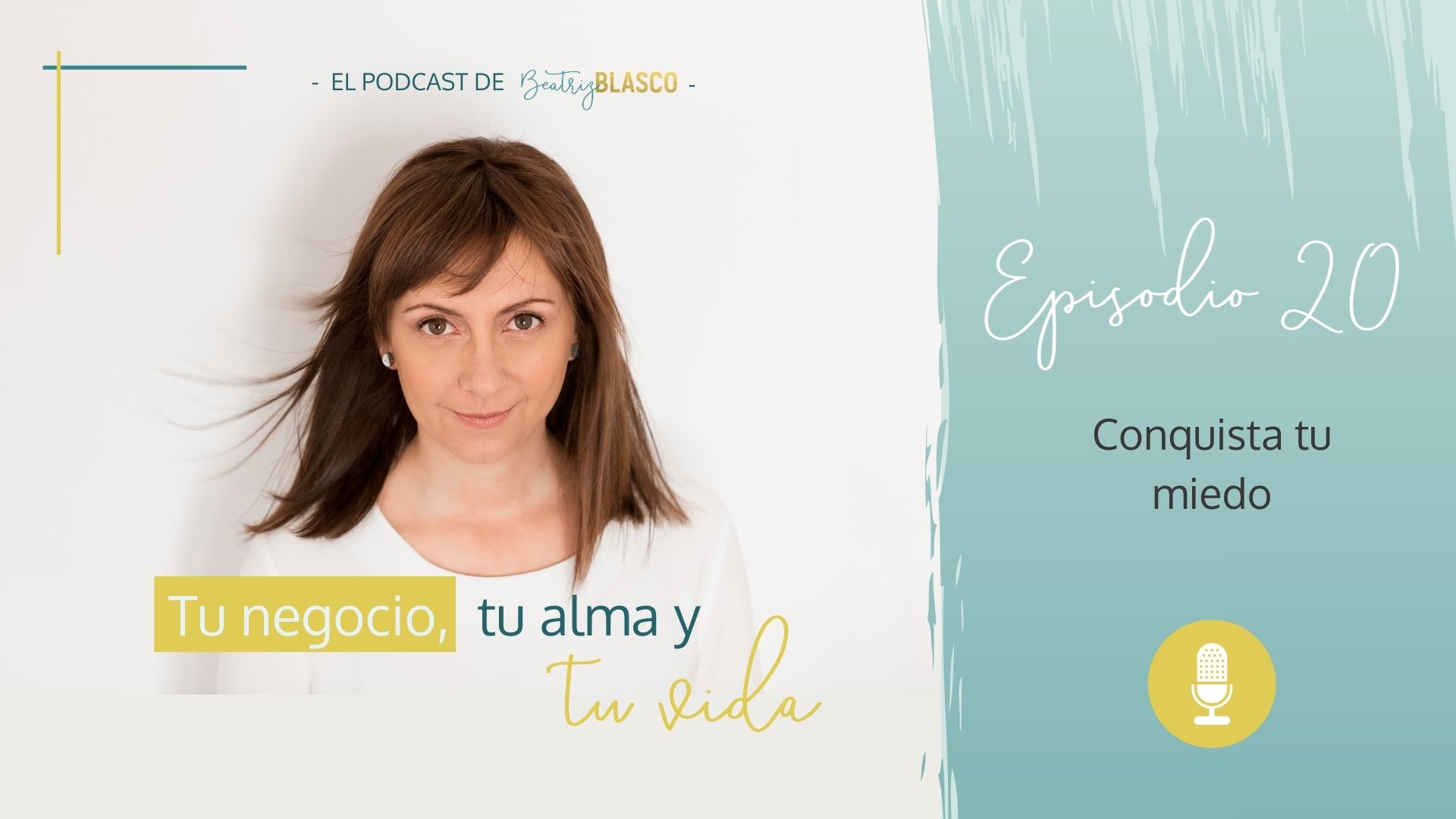 Podcast: Consquita tu miedo
